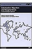 Colonisation, Migration, and Marginal Areas