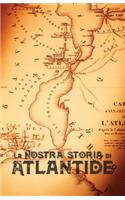 Nostra Storia di Atlantide