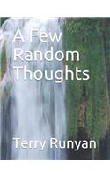 A Few Random Thoughts