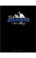 The Mountains Are Calling: Cornell Notes Notebook