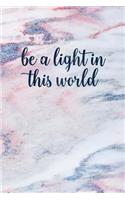 Be a Light in This World