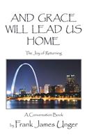 And Grace Will Lead Us Home