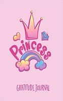 Gratitude Journal: One Minute Gratitude Journal For Kids. Princess Diary To Write The Things That Make You Happy (Custom Diary, Princess Notebook)