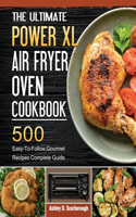 The Ultimate Power XL Air Fryer Oven Cookbook