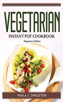 Vegetarian Instant Pot Cookbook