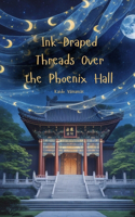 Ink-Draped Threads Over the Phoenix Hall