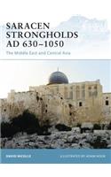 Saracen Strongholds AD 630-1000: The Middle East(No. 76 Fortress)