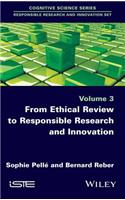 From Ethical Review to Responsible Research and Innovation