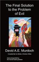 The Final Solution to the Problem of Evil