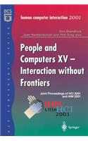 People and Computers XV -- Interaction Without Frontiers