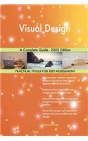 Visual Design A Complete Guide - 2020 Edition