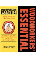 Woodworkers' Essential Facts, Formulas and Short-cuts