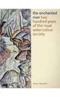 The Enchanted River: 200 Years of the Royal Watercolour Society