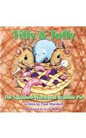 Tiffy and Toffy - The Squashed-Worm and Bramble Pie