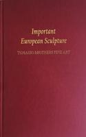 Important European Sculpture