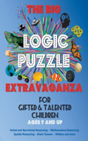 Big Logic Puzzle Extravaganza for Gifted & Talented Children