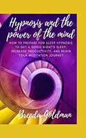 Hypnosis And The Power Of The Mind