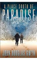 A Place South of Paradise