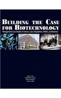 Building the Case for Biotechnology