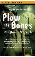 Plow the Bones
