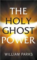 The Holy Ghost Power: (English)