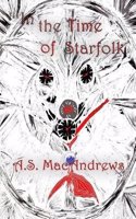 In the Time of Starfolk