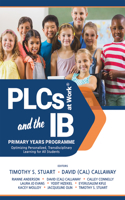 Plcs at Work(r) and the Ib Primary Years Programme