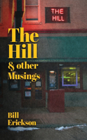 Hill & Other Musings