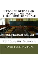 Teacher Guide and Novel Unit for The Inquisitor's Tale