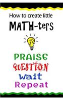 How to Create Little Math-ters