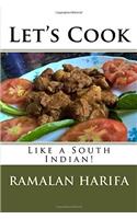 Let's Cook: Like a South Indian!