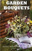 Garden Bouquets Pocket Monthly Planner 2018: 16 Month Calendar