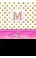 Maren: Personalized Lined Journal Diary Notebook 150 Pages, 6 X 9 (15.24 X 22.86 CM), Durable Soft Cover