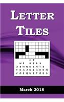 Letter Tiles: March 2018