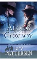 Along Came A Cowboy