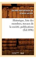 Historique, Liste Des Membres, Travaux de la Société, Publications (Éd.1896): (Sciences Sociales)