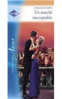 Un Marche Inacceptable (Harlequin Azur)