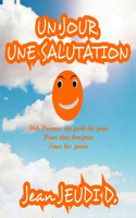 Jour, Une Salutation