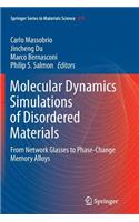 Molecular Dynamics Simulations of Disordered Materials