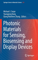 Photonic Materials for Sensing, Biosensing and Display Devices