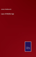 Lays of Middle Age