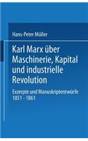 Karl Marx Über Maschinerie, Kapital Und Industrielle Revolution