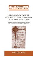 Grammatical Works Attributed to Peter of Pisa, Charlemagne's Tutor