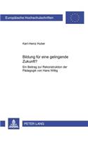 Bildung Fuer Eine Gelingende Zukunft?