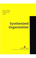 Synthesized Organization