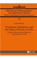 Testaments, Donations, and the Values of Books as Gifts
