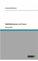 Mobilitätschancen von Frauen