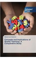 Concepts and Implications of Quality Teaching: A Comparative Study