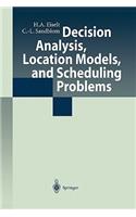 Decision Analysis, Location Models, and Scheduling Problems