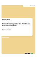 Herausforderungen für den Wandel des Gesundheitssystems